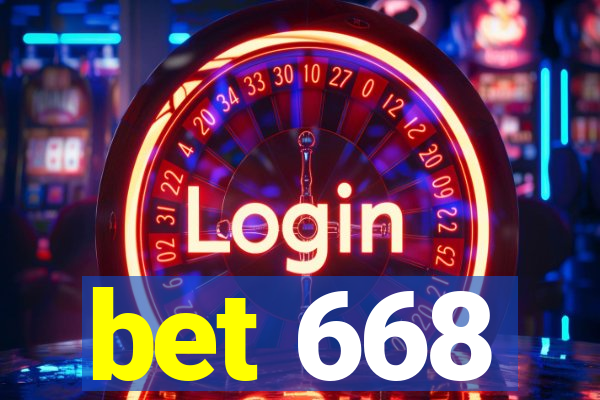 bet 668